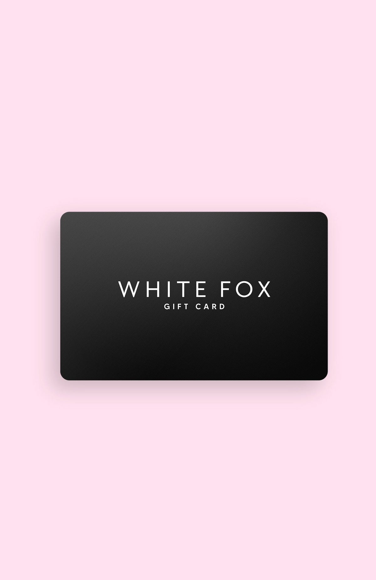 White Fox Loyalty Gift Card